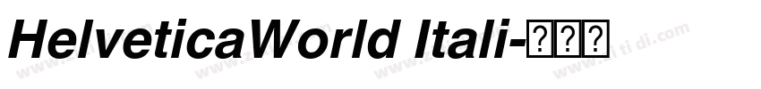 HelveticaWorld Itali字体转换